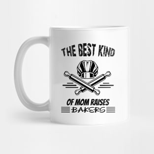 The Best Kind of Mom Raises a baker Mug